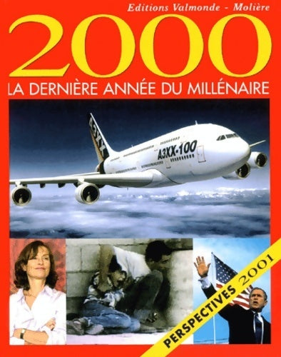 Livrenpoche : 2000. La dernière année du millénaire - Collectif - Livre