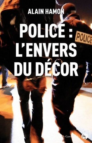 Livrenpoche : Police : l'envers du décor - Alain Hamon - Livre