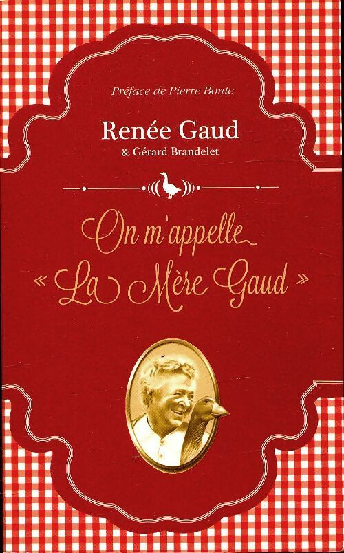 Livrenpoche : On m'appelle la mère Gaud - Renée Gaud - Livre
