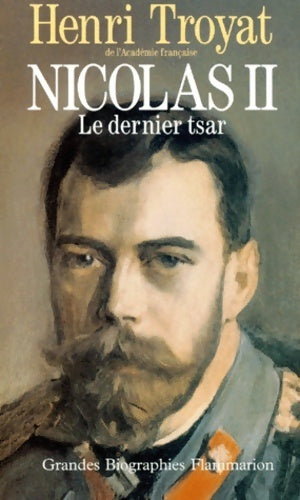 Livrenpoche : Nicolas II le dernier Tsar - Henri Troyat - Livre