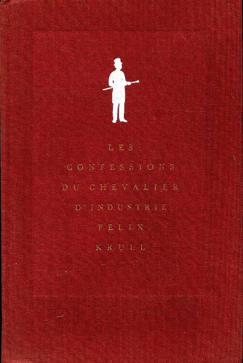 Livrenpoche : Les confessions du chevalier d'industrie Félix Krull - Thomas Mann - Livre
