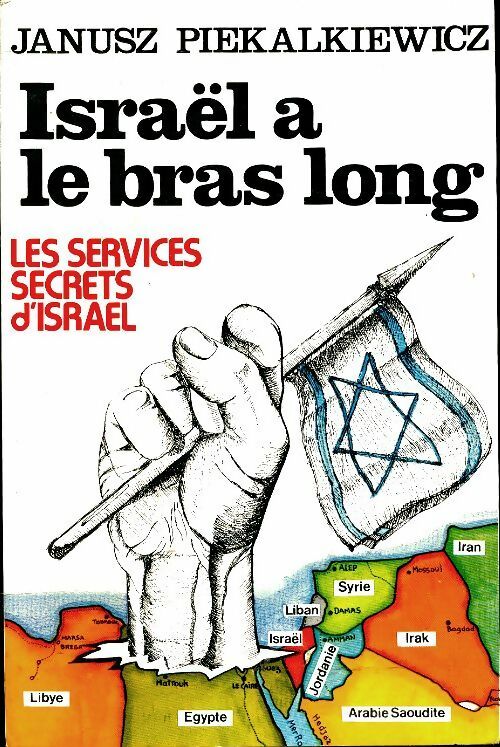 Livrenpoche : Israël a le bras long  - Janusz Piekalkiewicz - Livre