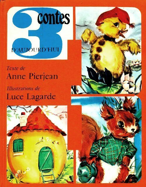 Livrenpoche : 3 contes d'aujoud'hui - Anne Pierjean - Livre
