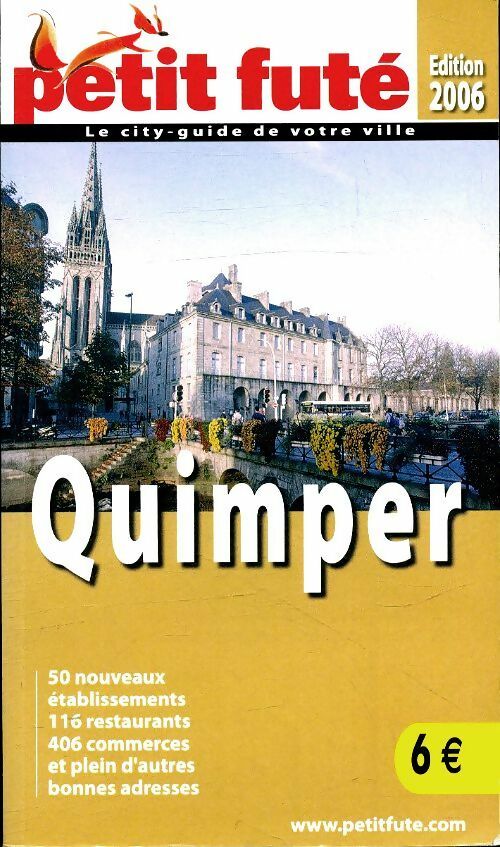 Livrenpoche : Quimper 2006 le petit fute - Dominique Auzias - Livre