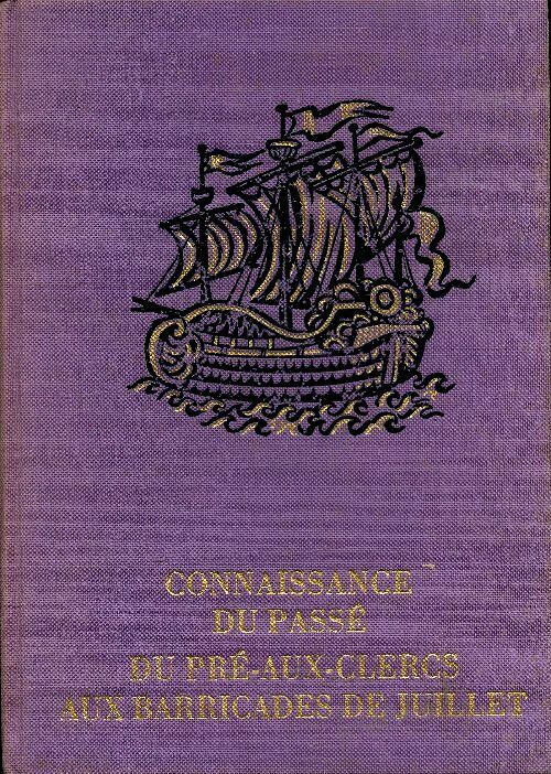 Livrenpoche : La vie parisienne à travers les âges Tome III : Du pré-aux-clercs aux barricades de juillet - Désiré Brelingard - Livre