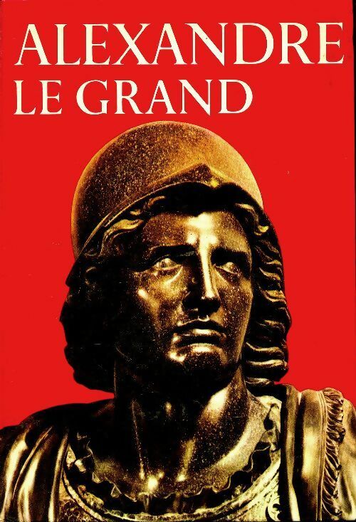 Livrenpoche : Alexandre le grand - Charles Mercer - Livre