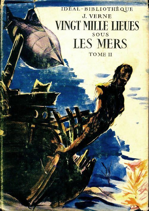 Vingt mille lieues sous les mers Tome II - Jules Verne -  Idéal-Bibliothèque - Livre
