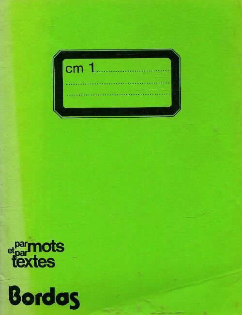 Livrenpoche : Par mots et par textes CM1 - Madeleine Algret - Livre