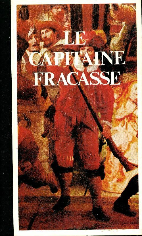 Le capitaine Fracasse - Théophile Gautier -  Livre club des Champs-Elysées - Livre