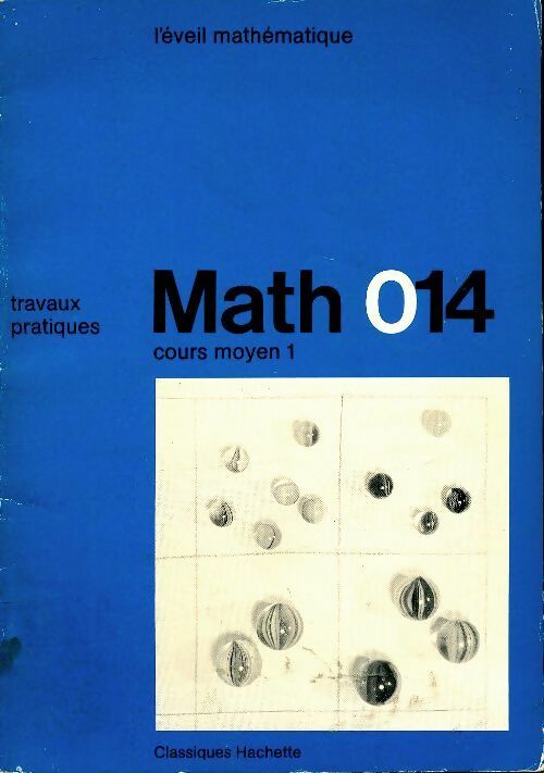 Livrenpoche : Math 014 CM1 travaux pratiques - J. Manesse - Livre