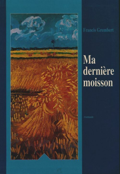 Livrenpoche : Ma dernière moisson - Anne LeClaire - Livre