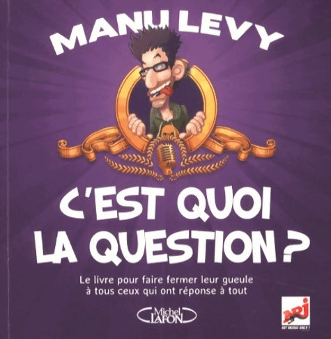 Livrenpoche : C'est quoi la question ? - Manu Levy - Livre