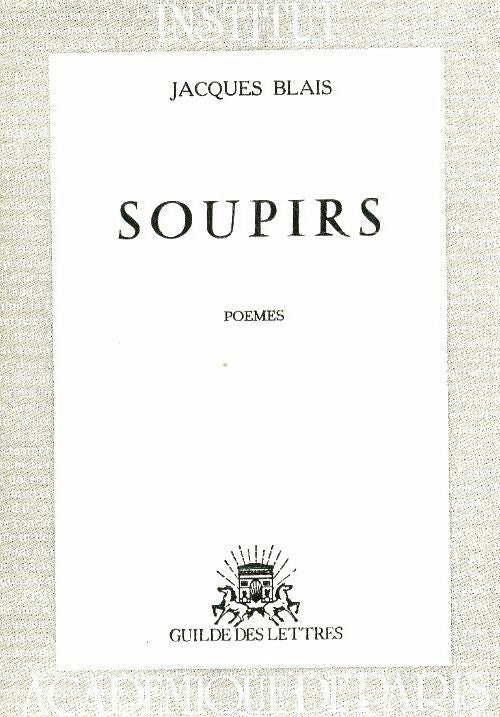 Livrenpoche : Soupirs - Jacques Blais - Livre