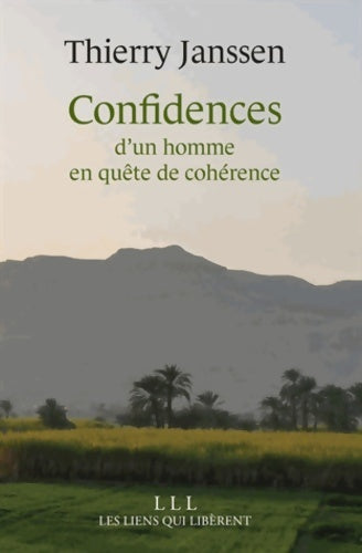 Livrenpoche : Confidences d'un homme en quête de cohérence - Thierry Janssen - Livre