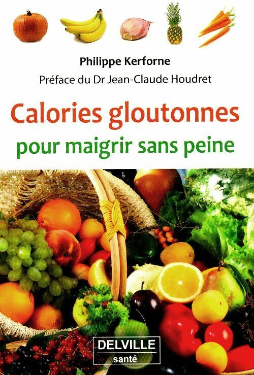 Livrenpoche : Calories gloutonnes - Philippe Kerfone - Livre
