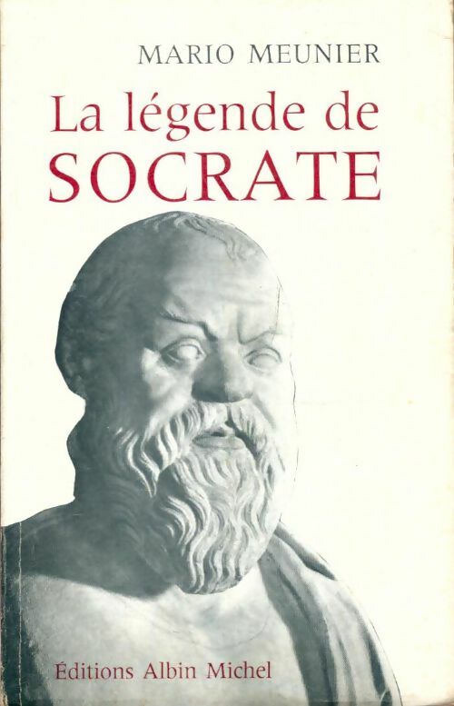 Livrenpoche : La légende de Socrate - Mario Meunier - Livre