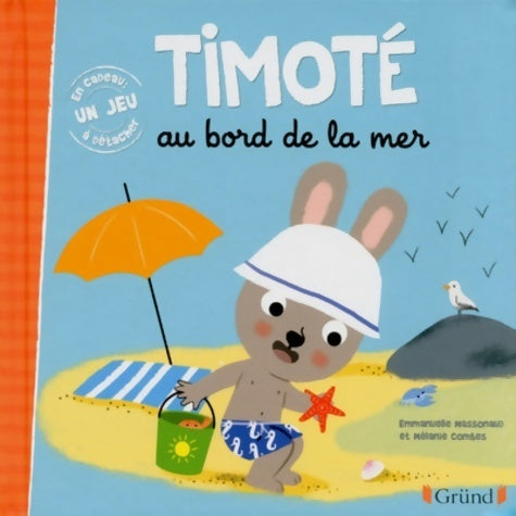 Livrenpoche : Timoté au bord de la mer - Emmanuelle Massonaud - Livre