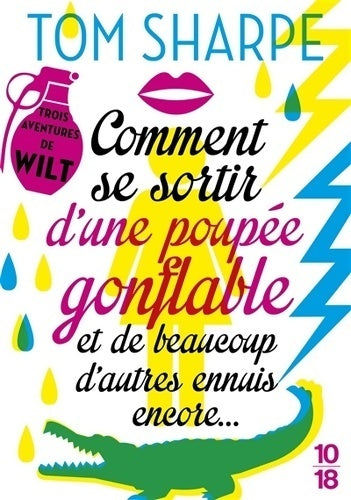 Livrenpoche : Comment sortir d'une poupée gonflable et de beaucoup d'autres ennuis encore... Trois aventures de wilt - Tom Sharpe - Livre