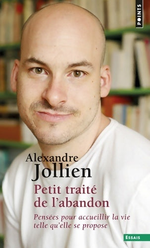 Livrenpoche : Petit traité de l'abandon - Alexandre Jollien - Livre