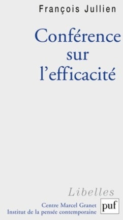 Livrenpoche : Conférence sur l'efficacité - François Jullien - Livre