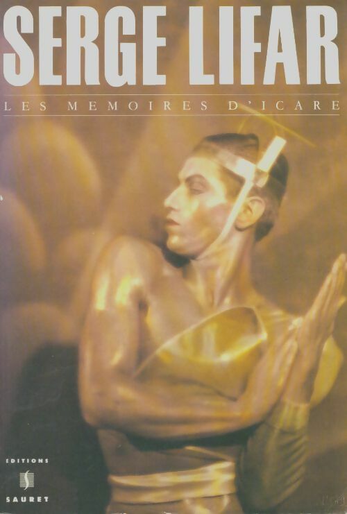 Livrenpoche : Les mémoires d'Icare - Serge Lifar - Livre