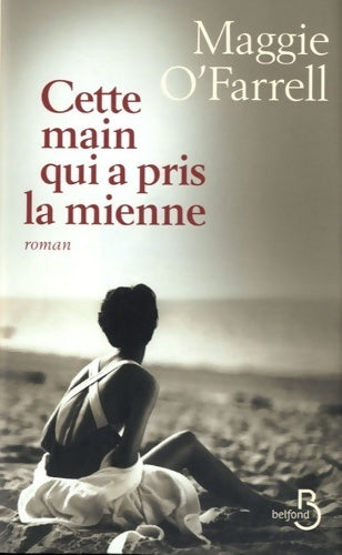 Livrenpoche : Cette main qui a pris la mienne - Maggie O'Farrell - Livre