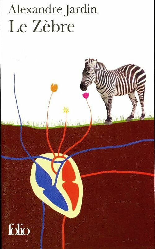 Livrenpoche : Le zèbre - Alexandre Jardin - Livre