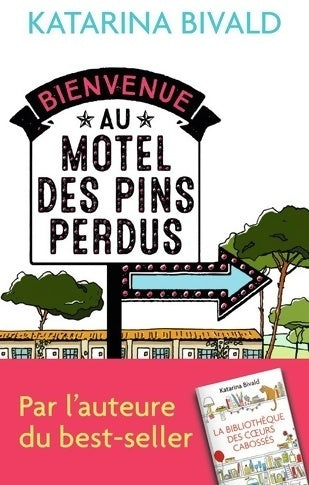 Livrenpoche : Bienvenue au motel des pins perdus - Katarina Bivald - Livre