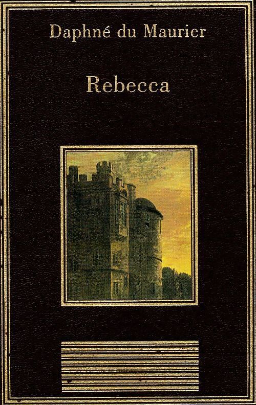 Rebecca - Daphne Du Maurier - Livre