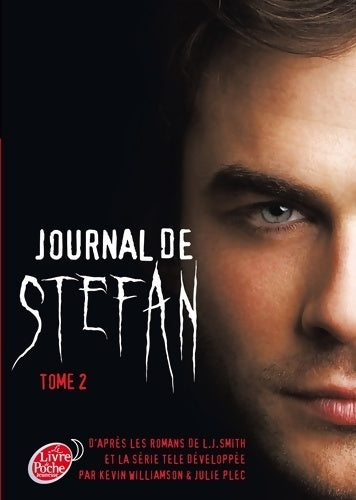 Livrenpoche : Journal de Stefan Tome II - L.J. Smith - Livre