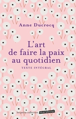 Livrenpoche : L'art de faire la paix au quotidien - Anne Ducrocq - Livre