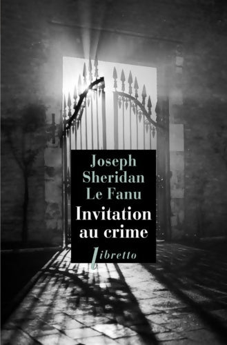 Livrenpoche : Invitation au crime - Sheridan Joseph Le Fanu - Livre