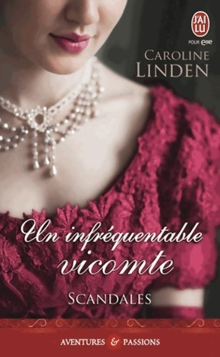 Scandales Tome I : Un infréquentable vicomte - Caroline Linden - Livre
