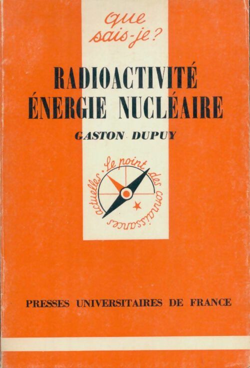 Livrenpoche : Radioactivité eténergie nucléaire - Gaston Dupuy - Livre
