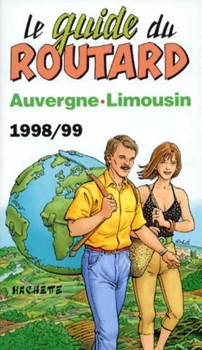 Auvergne Limousin 1998/99 - Collectif -  Le guide du routard - Livre