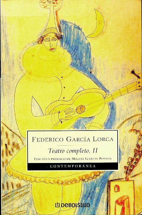 Livrenpoche : Teatro completo II - Federico Garcìa Lorca - Livre