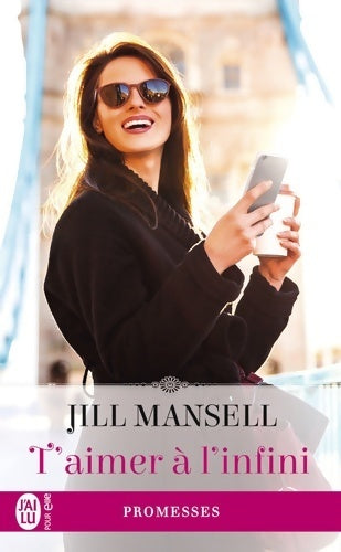 T'aimer à l'infini - Jill Mansell - Livre