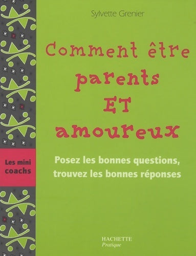 Livrenpoche : Comment être parents et amoureux - Sylvette Grenier - Livre