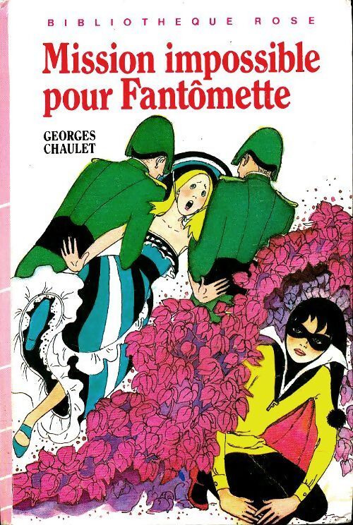Livrenpoche : Mission impossible pour Fantômette - Georges Chaulet - Livre