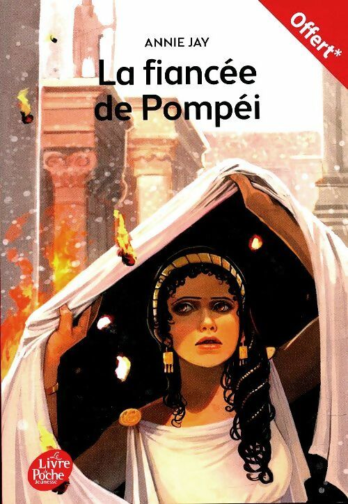 Livrenpoche : La fiancée de Pompeï - Annie Jay - Livre