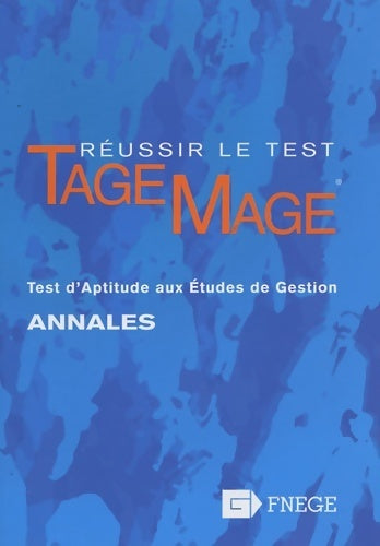 Livrenpoche : Réussir le test tage-mage. Test d'aptitude aux études de gestion - FNEPE - Livre