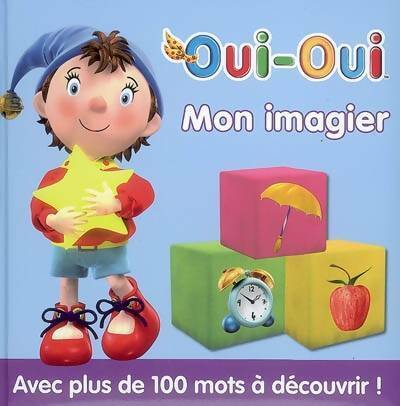 Livrenpoche : Mon imagier oui-oui - Collectif - Livre