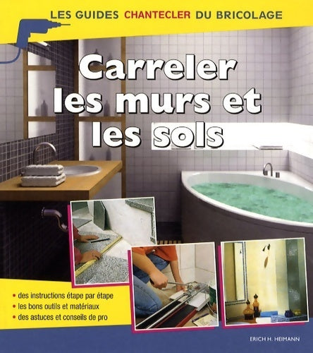 Livrenpoche : Carreler les murs et les sols - Erich H. Heimann - Livre
