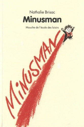 Livrenpoche : Minusman - Nathalie Brisac - Livre