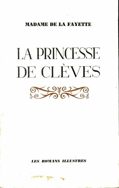 La princesse de Clèves - Mme De Lafayette -  Romans illustres - Livre