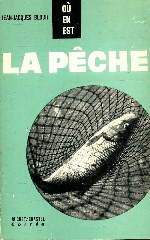 Livrenpoche : La pêche - Jean-Jacques Bloch - Livre