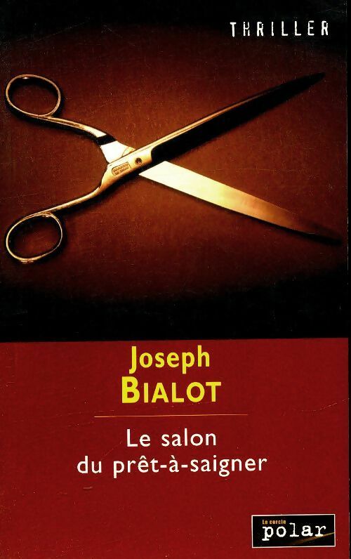 Livrenpoche : Le salon du prêt-à-saigner - Joseph Bialot - Livre