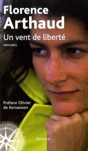 Livrenpoche : Un vent de liberté - Florence Arthaud - Livre