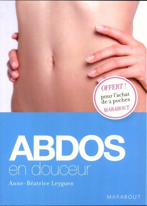 Abdos en douceur - Anne-Béatrice Leygues -  Marabout - Livre