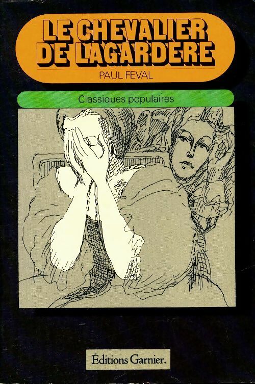 Livrenpoche : Le chevalier de Lagardère - Paul Féval - Livre